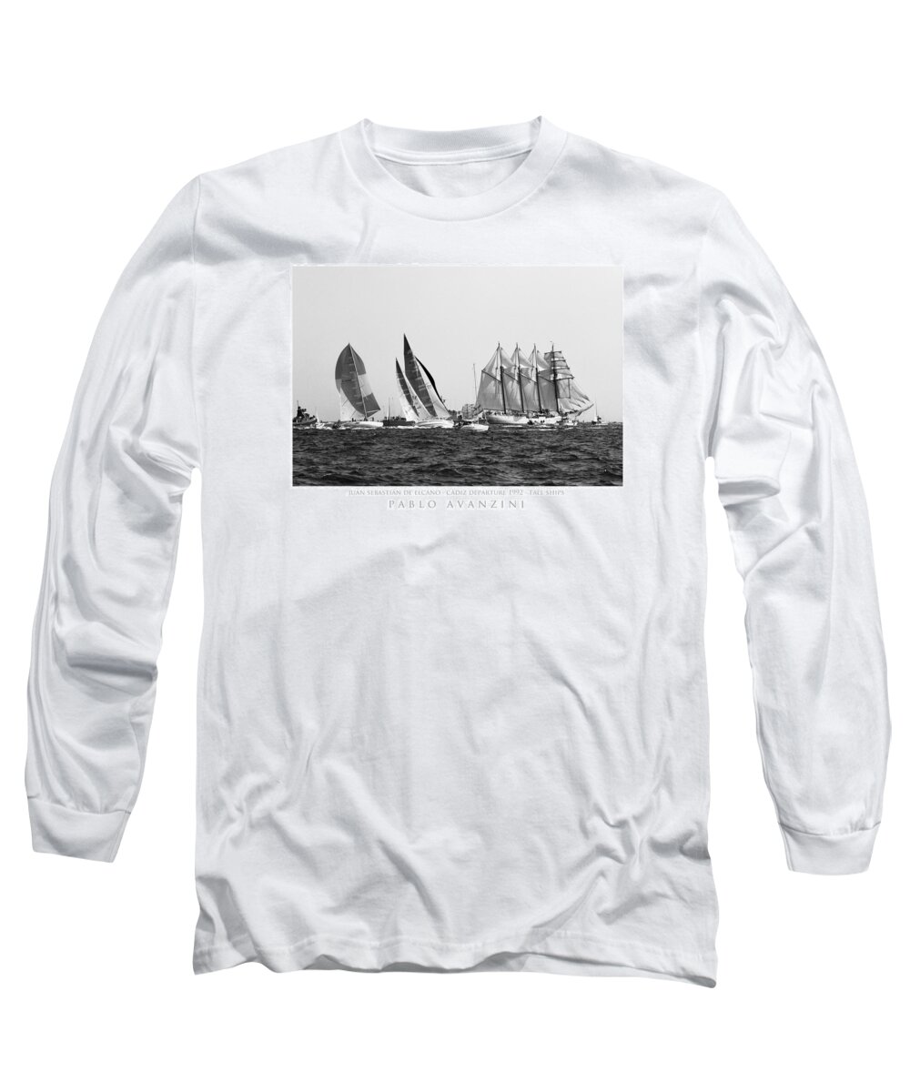 Opsail 1992 Long Sleeve T-Shirt featuring the photograph Juan Sebastian Elcano departing the port of Cadiz by Pablo Avanzini