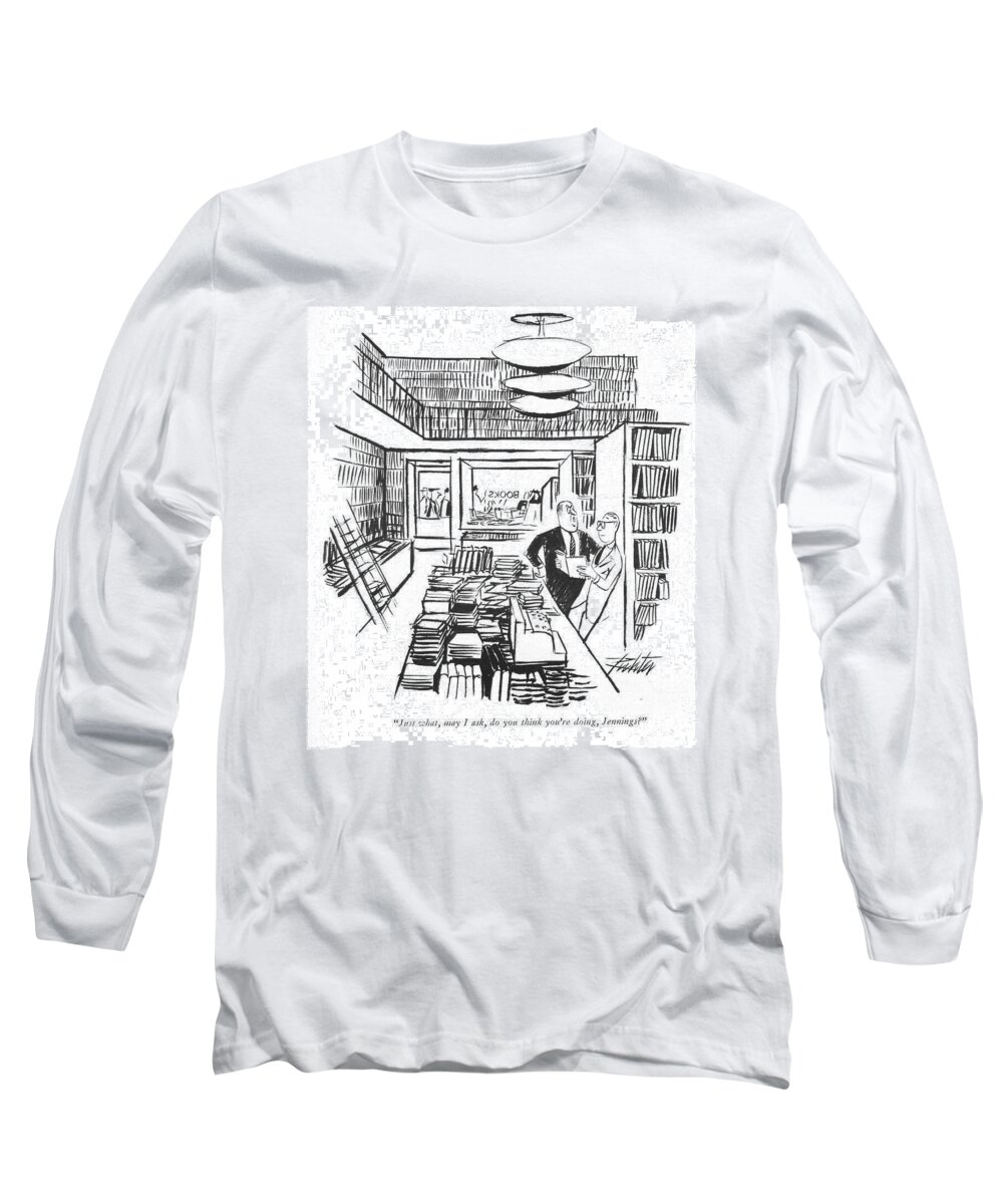 71584 Mri Mischa Richter Long Sleeve T-Shirt featuring the drawing Just What Do You Think You're Doing? by Mischa Richter