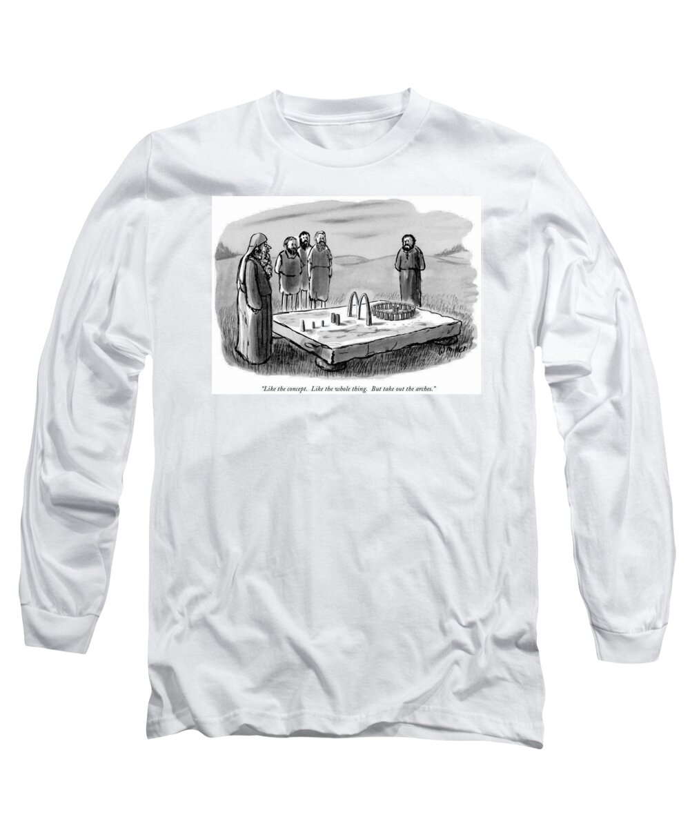 
 (medieval Group Of Men Looking At Model Of Stonehenge That Include Mcdonald's Arches.ancient History Long Sleeve T-Shirt featuring the drawing Like The Concept. Like The Whole Thing. But by Warren Miller