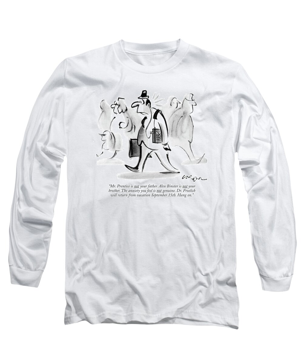 
(man Listening To A Tape Recorded Message From His Psychiatrist As He Walks Down Street.) Psychology Long Sleeve T-Shirt featuring the drawing Mr. Prentice Is Not Your Father. Alex Binster by Lee Lorenz