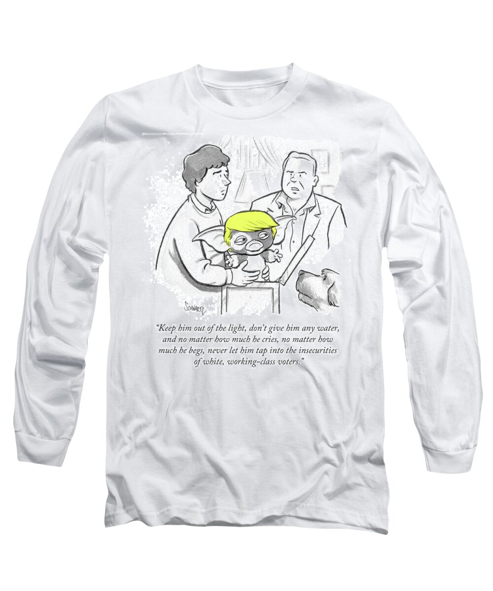 Keep Him Out Of The Light Long Sleeve T-Shirt featuring the drawing Never Let Him Tap Into The Insecurities Of White by Benjamin Schwartz