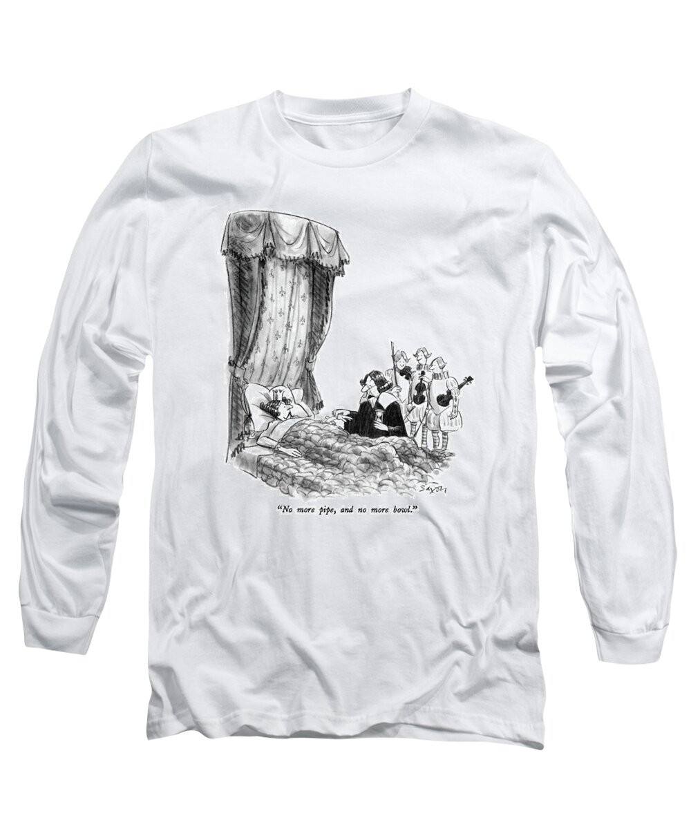 

Doctor Says To King Cole Long Sleeve T-Shirt featuring the drawing No More Pipe by Charles Saxon