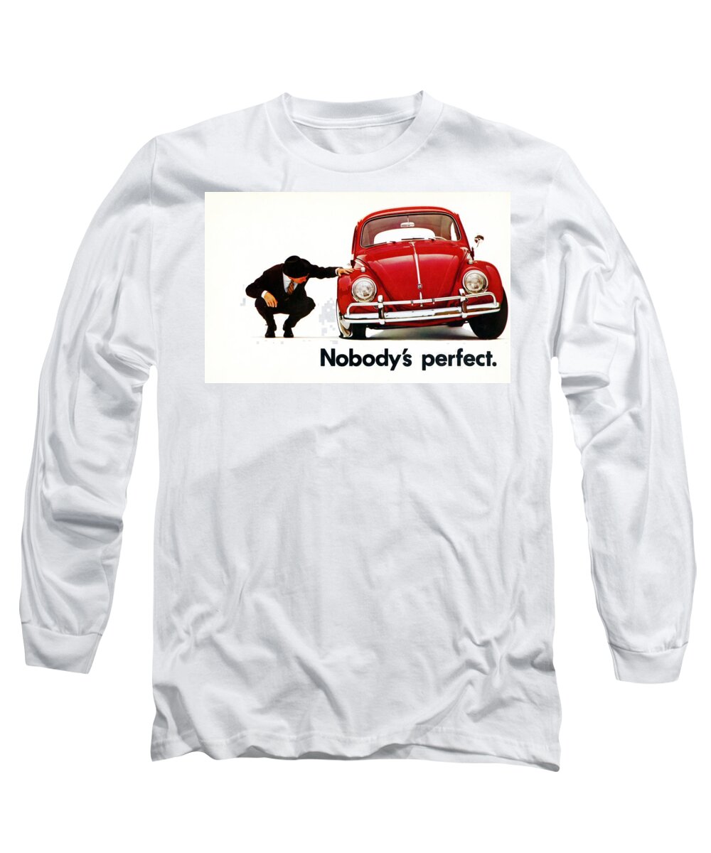Nobodys Perfect Long Sleeve T-Shirt featuring the digital art Nobodys Perfect - Volkswagen Beetle Ad by Georgia Clare