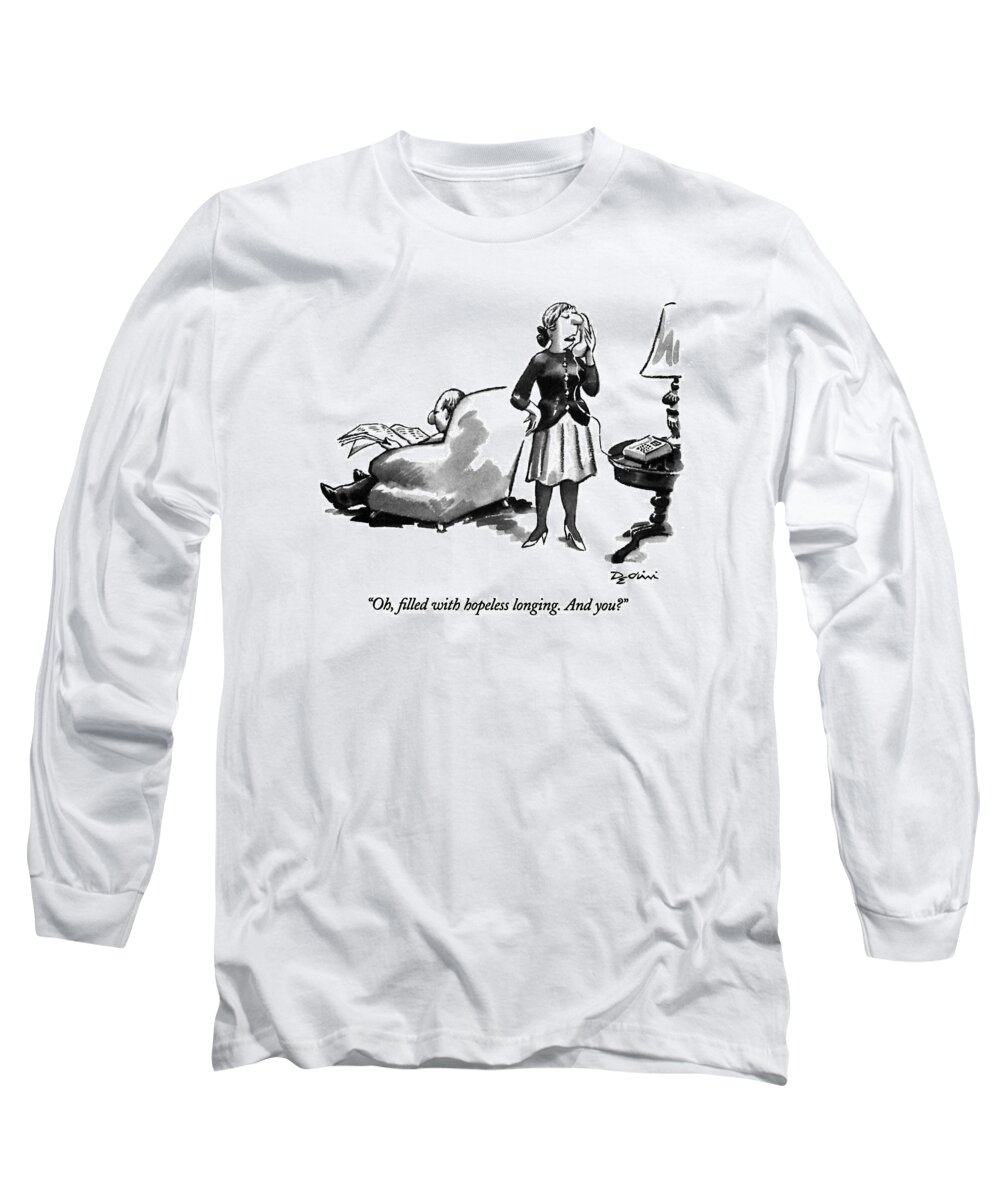 

 Woman On Phone Long Sleeve T-Shirt featuring the drawing Oh, Filled With Hopeless Longing. And You? by Eldon Dedini