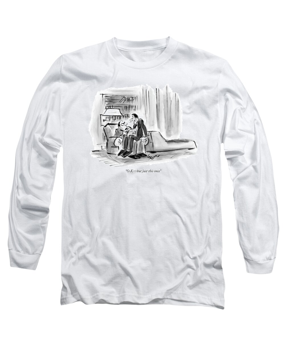 Psychology Problems Medical

(psychiatrist To Patient Sitting On His Lap.) 120120 Llo Lee Lorenz Long Sleeve T-Shirt featuring the drawing O.k. - But Just This Once by Lee Lorenz