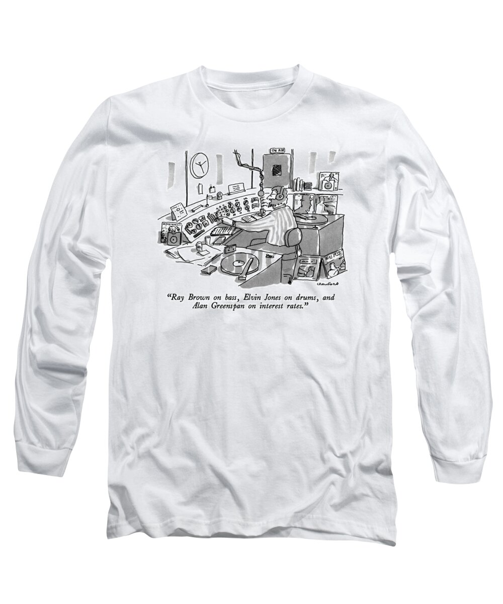 

 Disc Jockey To Audience About Record. Radio Long Sleeve T-Shirt featuring the drawing Ray Brown On Bass by Michael Crawford