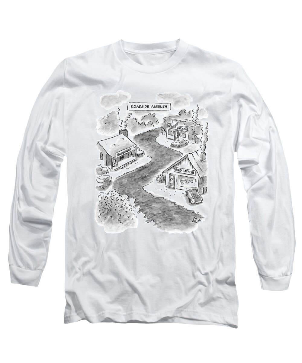 Food Low Cuisine Dining Diet


(roadside Restaurants With Signs Reading Long Sleeve T-Shirt featuring the drawing Roadside Ambush by Frank Cotham