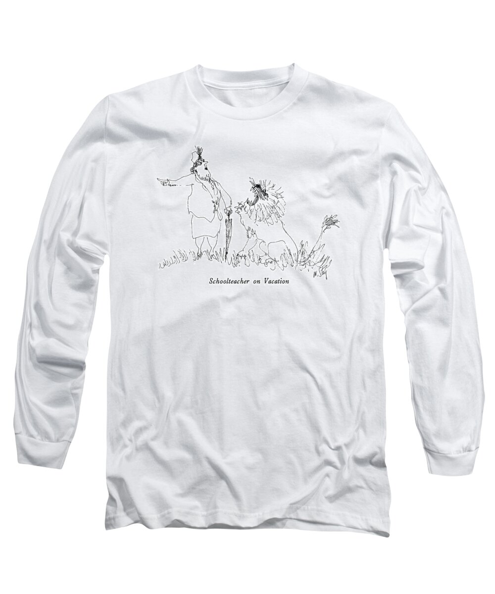 Schoolteacher On Vacation

Schoolteacher On Vacation: Title. Schoolmarmish Woman With Umbrella Orders Lion Away From Her In Meadow. 
Wild Long Sleeve T-Shirt featuring the drawing Schoolteacher On Vacation by William Steig