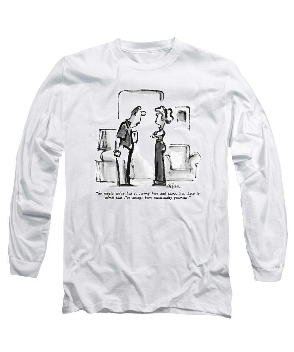 Problems Long Sleeve T-Shirt featuring the drawing So Maybe We've Had To Scrimp Here by Lee Lorenz
