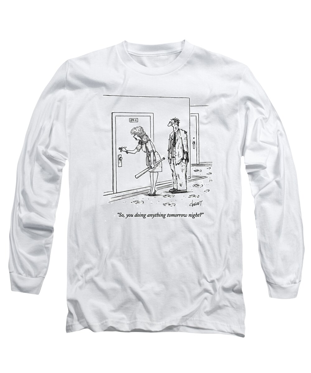 
Dating Long Sleeve T-Shirt featuring the drawing So, You Doing Anything Tomorrow Night? by Tom Cheney