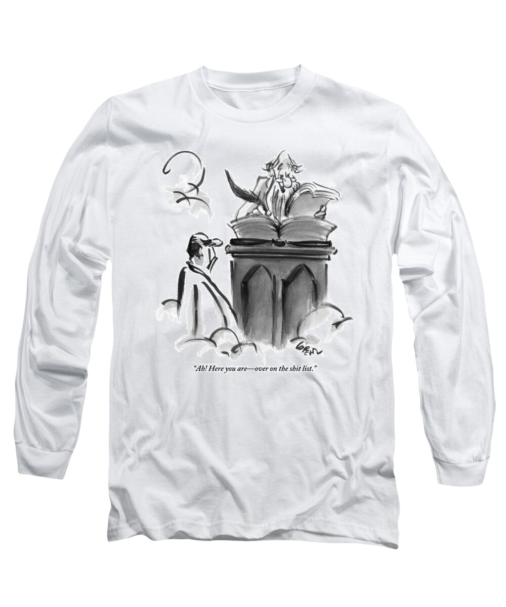 Shit Long Sleeve T-Shirt featuring the drawing St. Peter Is Talking To A Man Trying To Enter by Lee Lorenz