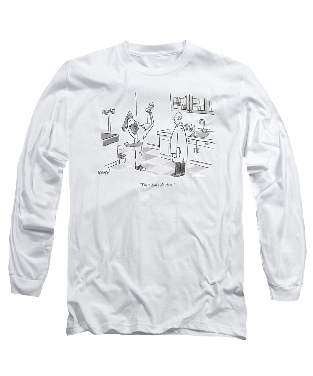 Baseball Long Sleeve T-Shirt featuring the drawing Then Don't Do That by Robert Leighton