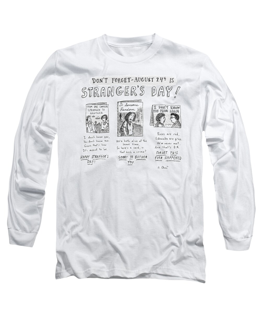 Strangers Long Sleeve T-Shirt featuring the drawing Three Greeting Cards Are Shown To Celebrate by Roz Chast