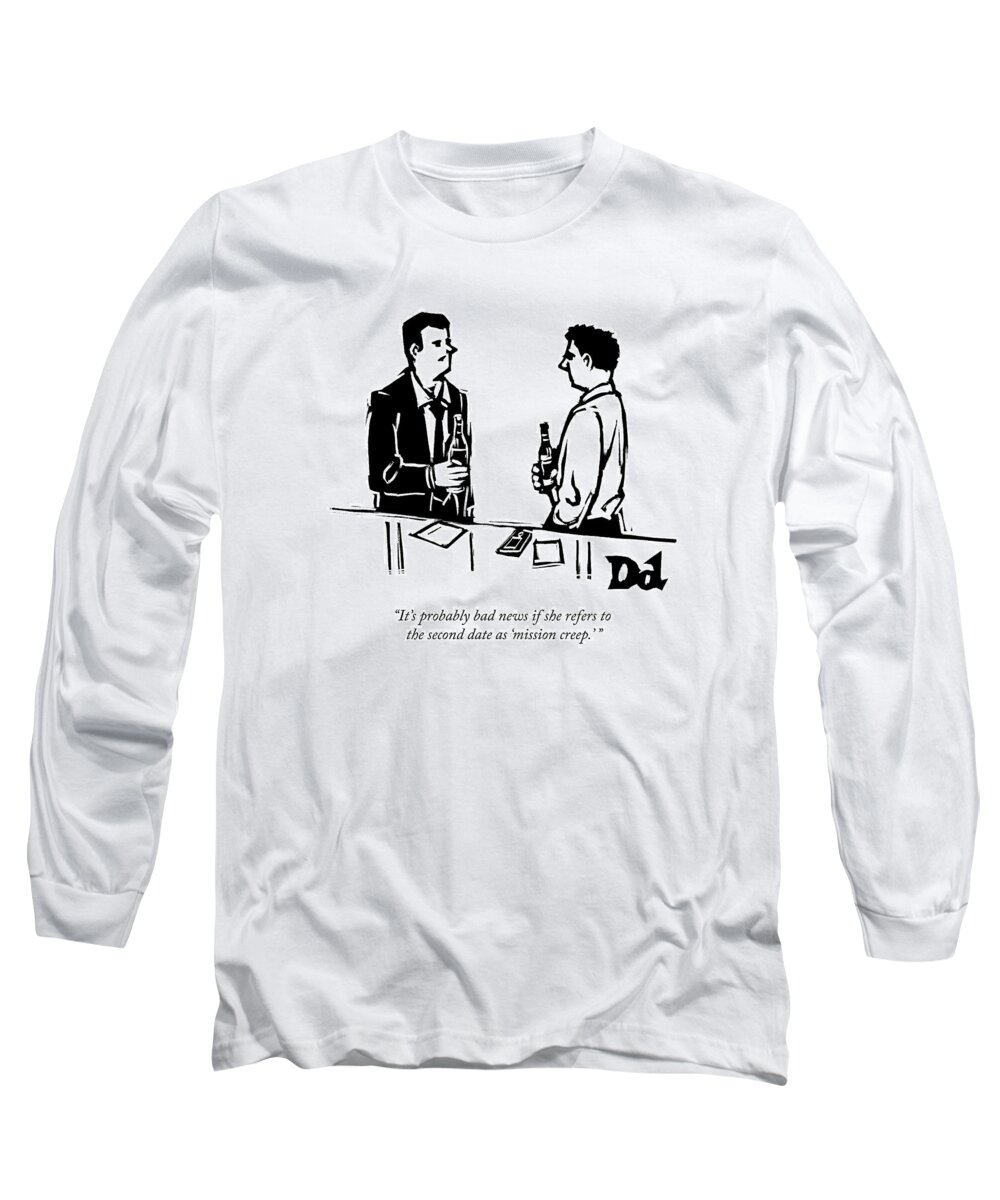 Military Campaign Long Sleeve T-Shirt featuring the drawing Two Men Talk In A Bar by Drew Dernavich