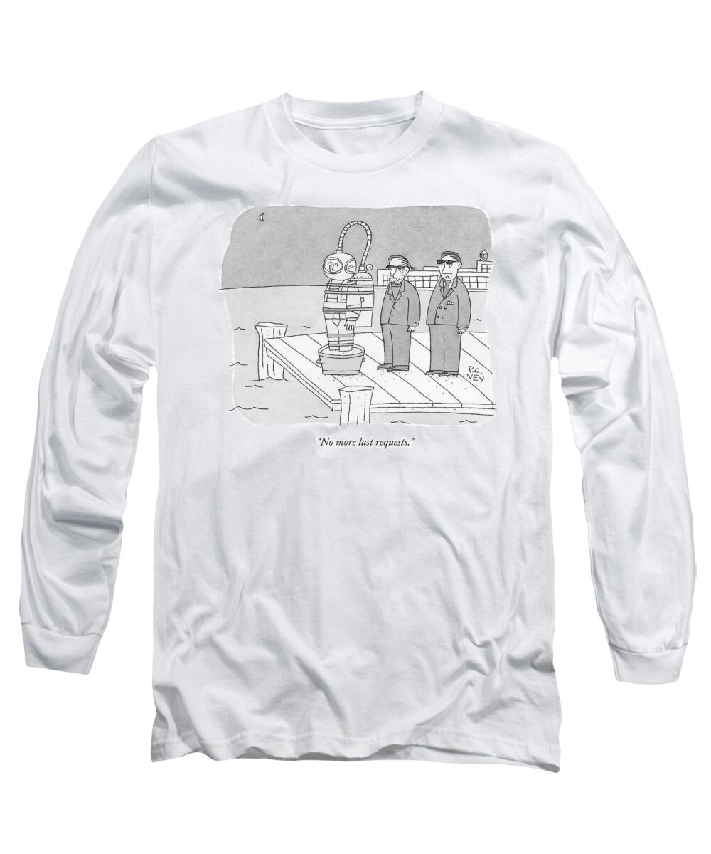 Cement Shoes Long Sleeve T-Shirt featuring the drawing Two Mobsters Are About To Push A Man In Cement by Peter C. Vey