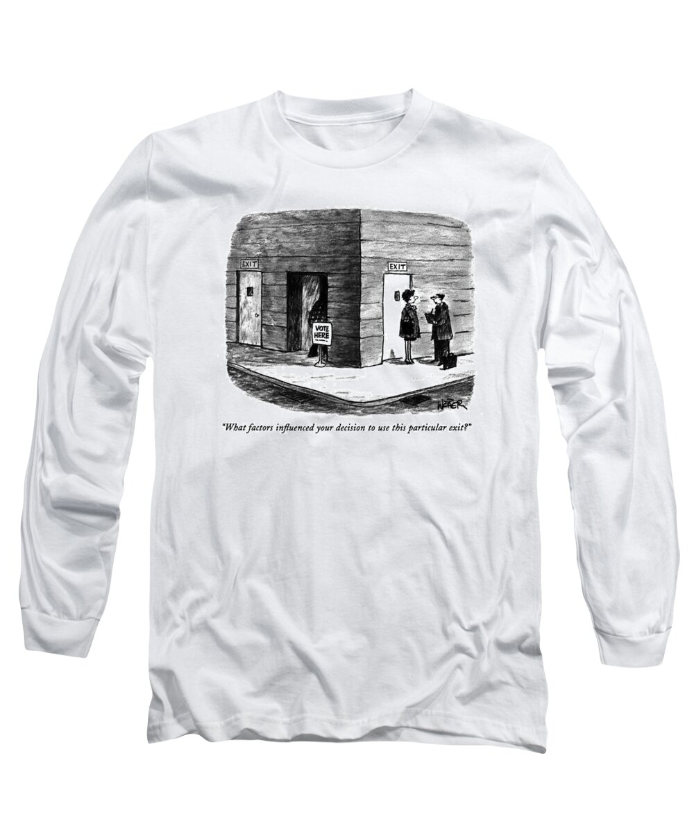 Polls Long Sleeve T-Shirt featuring the drawing What Factors Influenced Your Decision To Use This by Robert Weber