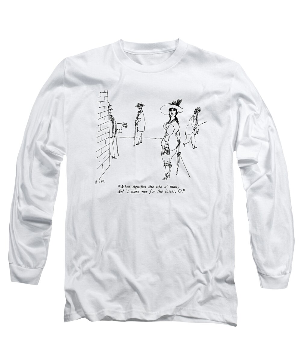 

 Three Men Dressed As Dandys On The Street Long Sleeve T-Shirt featuring the drawing What Signifies The Life O' Man by William Steig