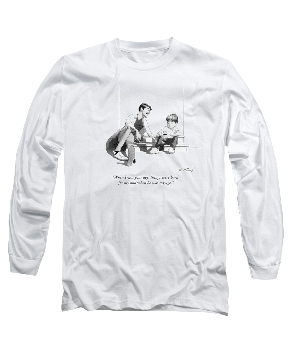 When I Was Your Age Long Sleeve T-Shirt featuring the drawing When I Was Your Age by Will McPhail
