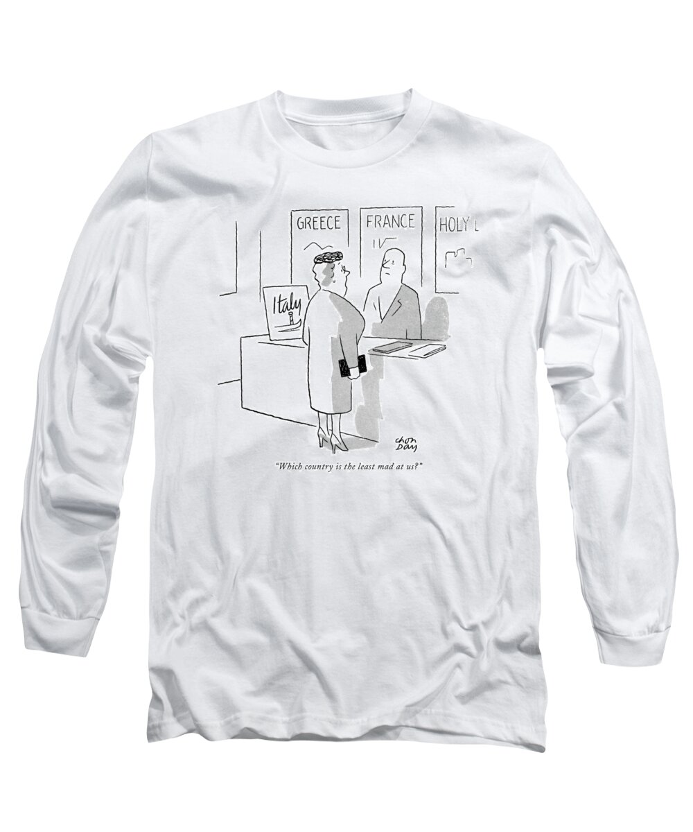  (woman Speaking To Travel Agent.) Travel Long Sleeve T-Shirt featuring the drawing Which Country Is The Least Mad At Us? by Chon Day