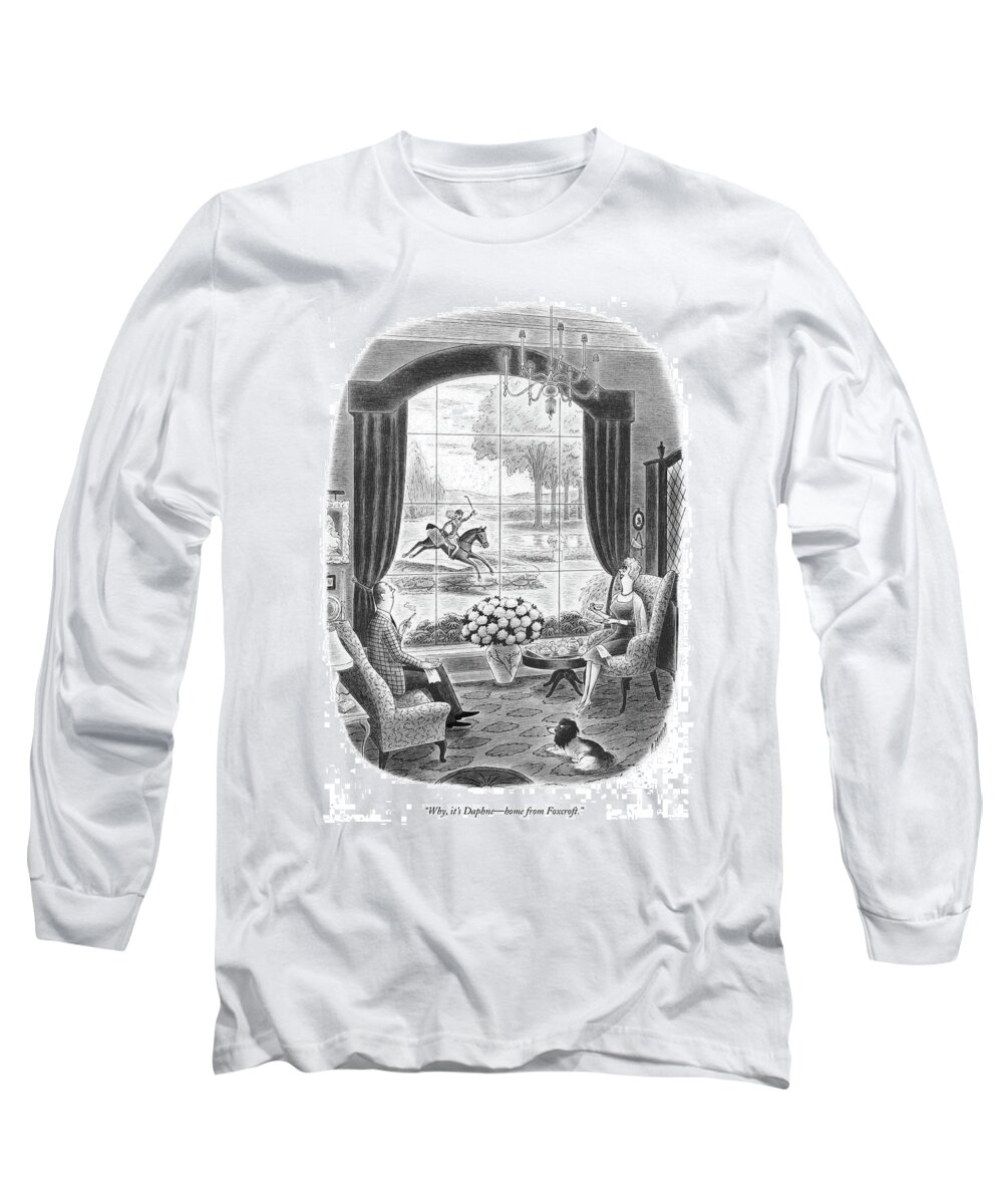 
(wife Looks Up From Her Tea To See Her Daughter In Riding Habit Galloping Across The Front Lawn On Her Horse.) Interiors Long Sleeve T-Shirt featuring the drawing Why, It's Daphne - Home From Foxcroft by Richard Taylor