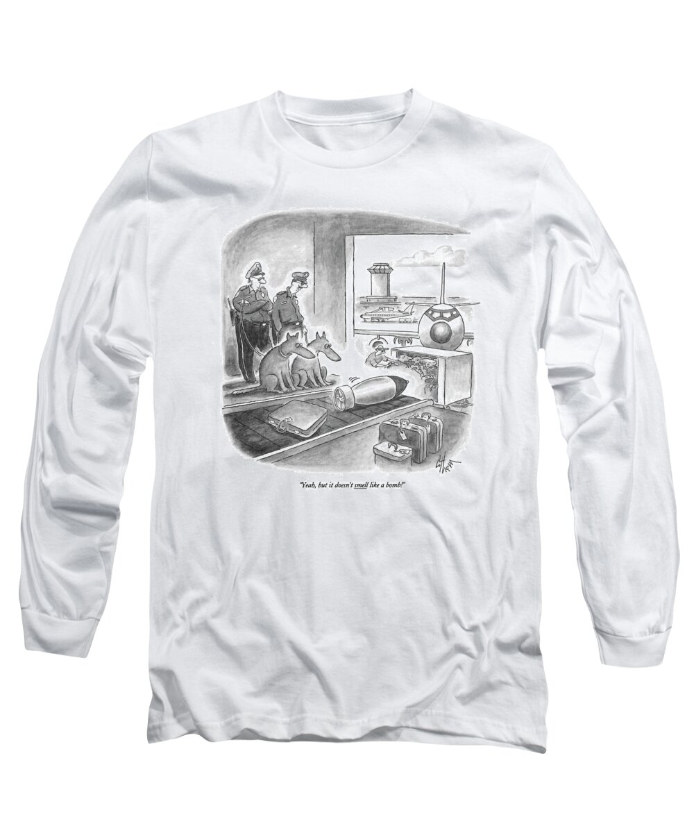 
(one Dog To Another As They Sit Next To A Luggage Conveyer Belt In An Airport Long Sleeve T-Shirt featuring the drawing Yeah, But It Doesn't Smell Like A Bomb! by Frank Cotham