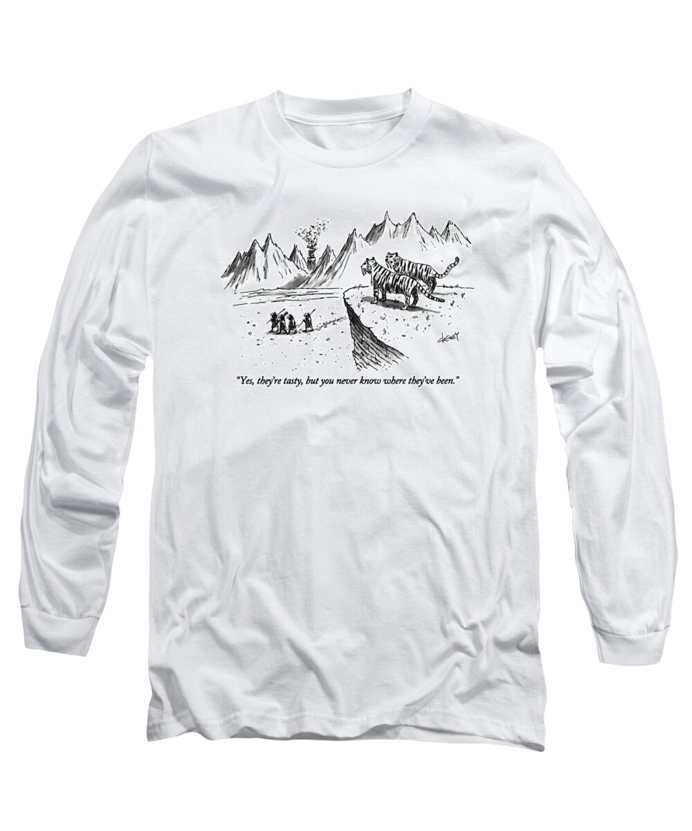 

 One Saber-toothed Tiger To Another Long Sleeve T-Shirt featuring the drawing Yes, They're Tasty, But You Never Know Where by Tom Cheney