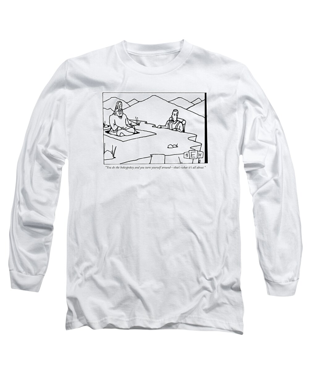 Hokey Pokey Long Sleeve T-Shirt featuring the drawing You Do The Hokeypokey And You Turn Yourself by Bruce Eric Kaplan