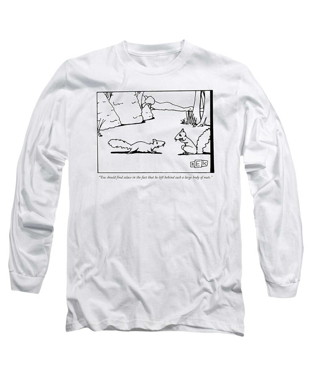 Solace Long Sleeve T-Shirt featuring the drawing You Should Find Solace In The Fact That He Left by Bruce Eric Kaplan