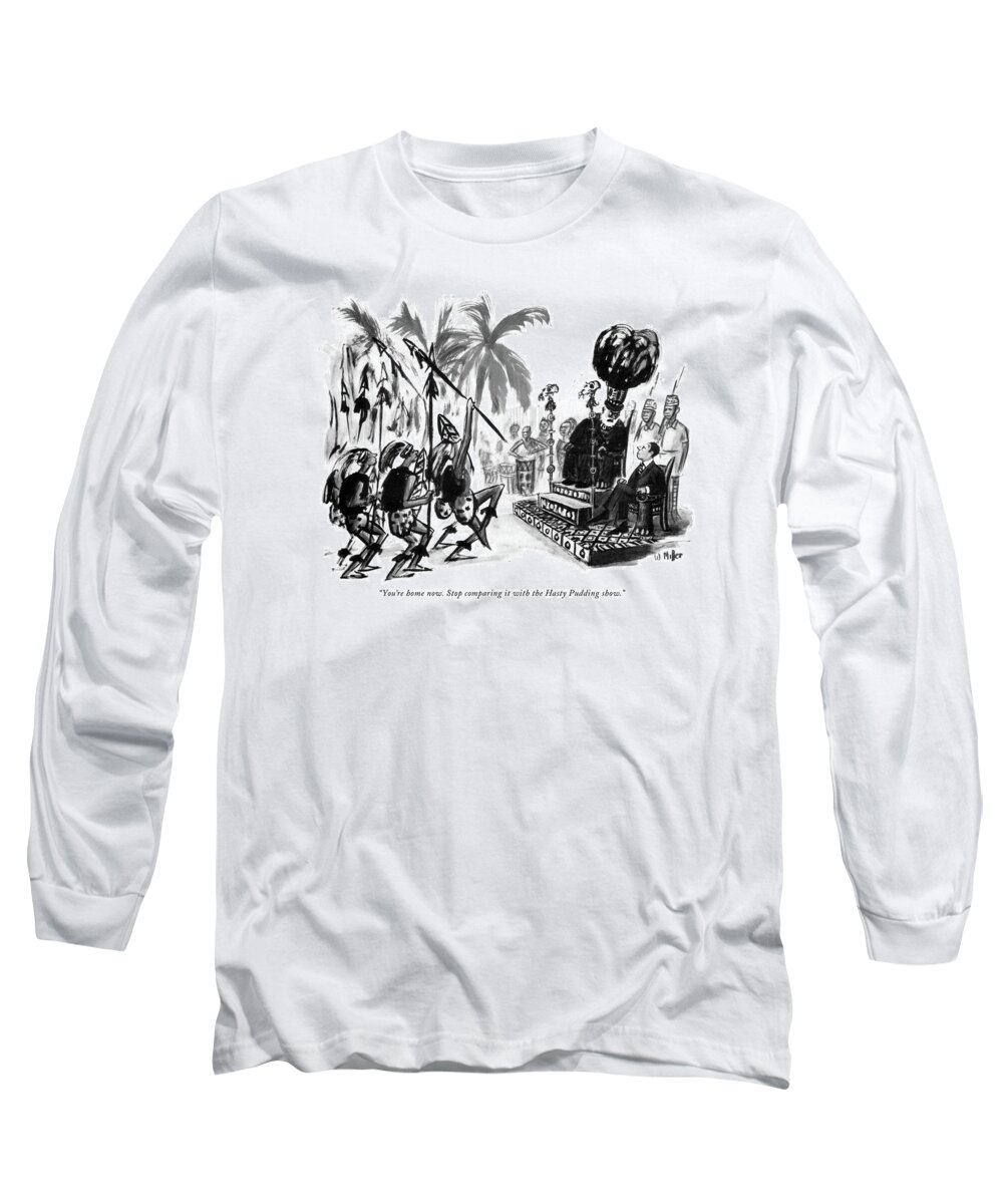 
(tribal Chieftain Of A New African Nation To His Son Long Sleeve T-Shirt featuring the drawing You're Home Now. Stop Comparing It With The Hasty by Warren Miller