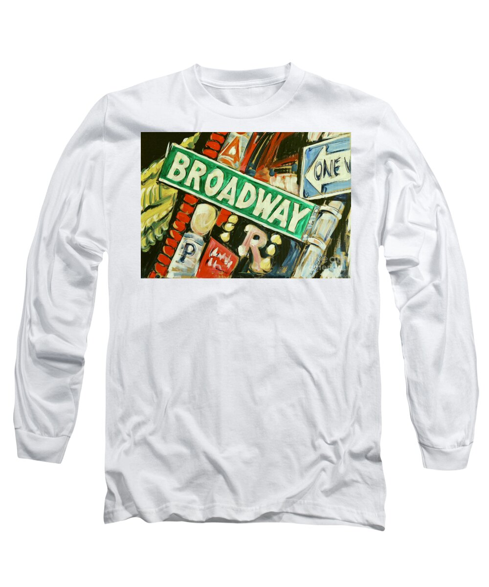  Long Sleeve T-Shirt featuring the painting Broadway Street Sign by Alan Metzger