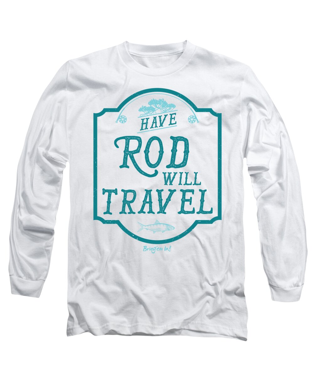 Bonefish Long Sleeve T-Shirt featuring the digital art Have Rod Will Travel Salty by Kevin Putman