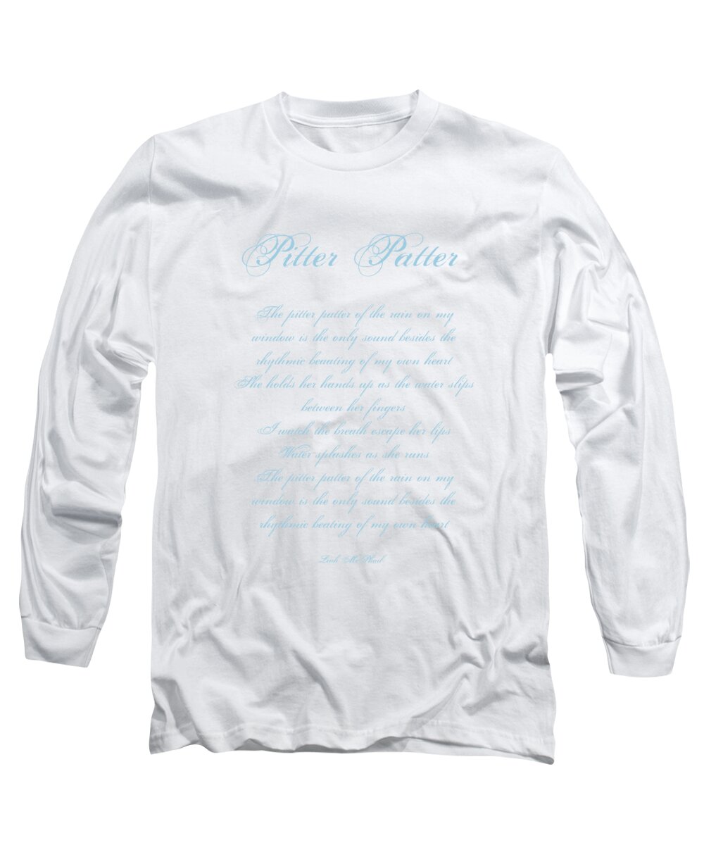 Pitter Patter Long Sleeve T-Shirt featuring the digital art Pitter Patter Poem Typography by Leah McPhail