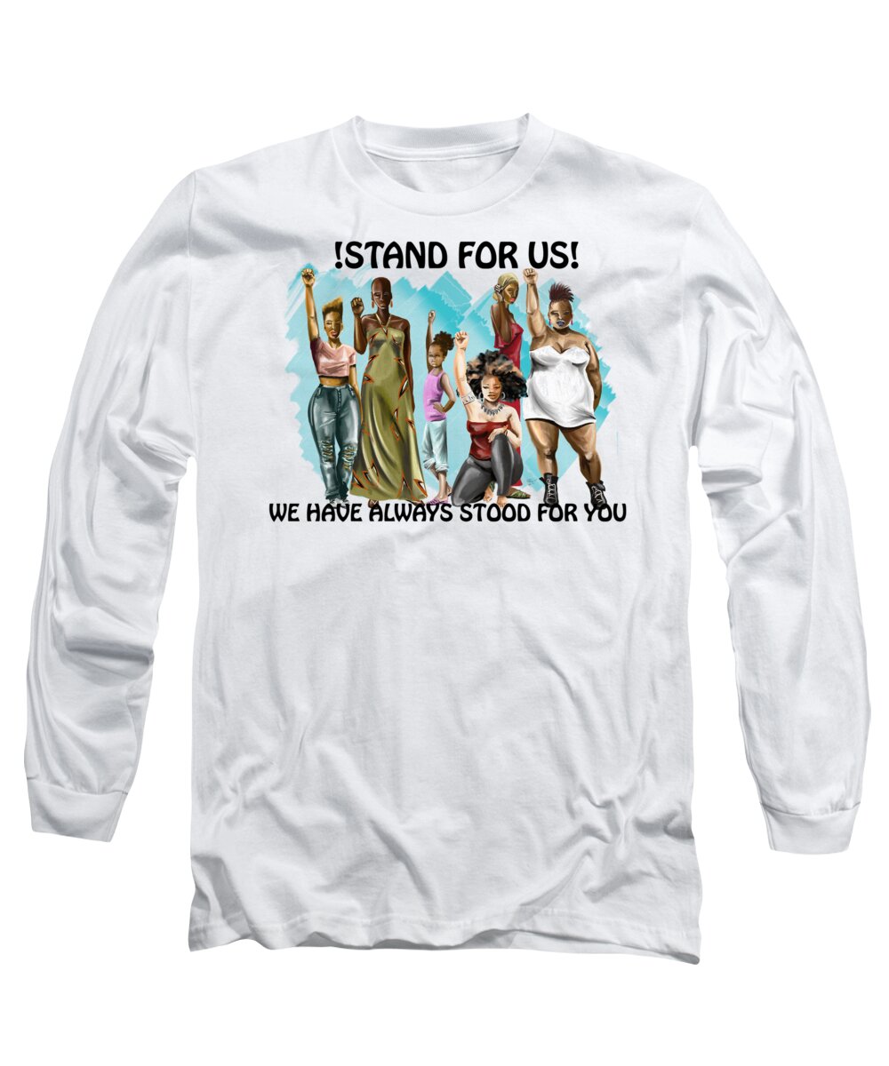 Sisters Long Sleeve T-Shirt featuring the drawing STAND FOR US with writing by Terri Meredith