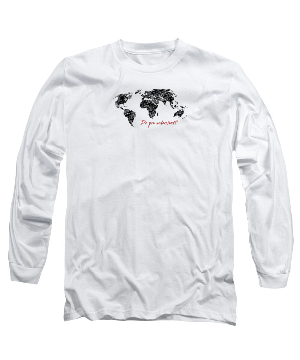 Jesus Long Sleeve T-Shirt featuring the digital art The world belongs to me Next by Payet Emmanuel