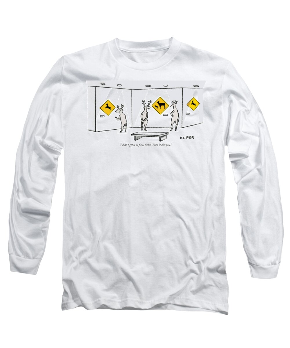 I Didn't Get It At First Long Sleeve T-Shirt featuring the drawing Then it hits you by Peter Kuper