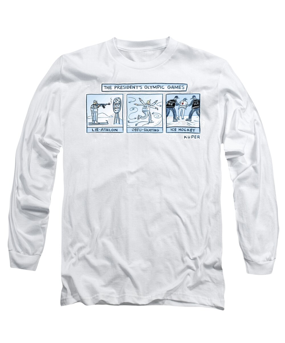 The President's Olympic Games Long Sleeve T-Shirt featuring the drawing Trump Olympic Games by Peter Kuper