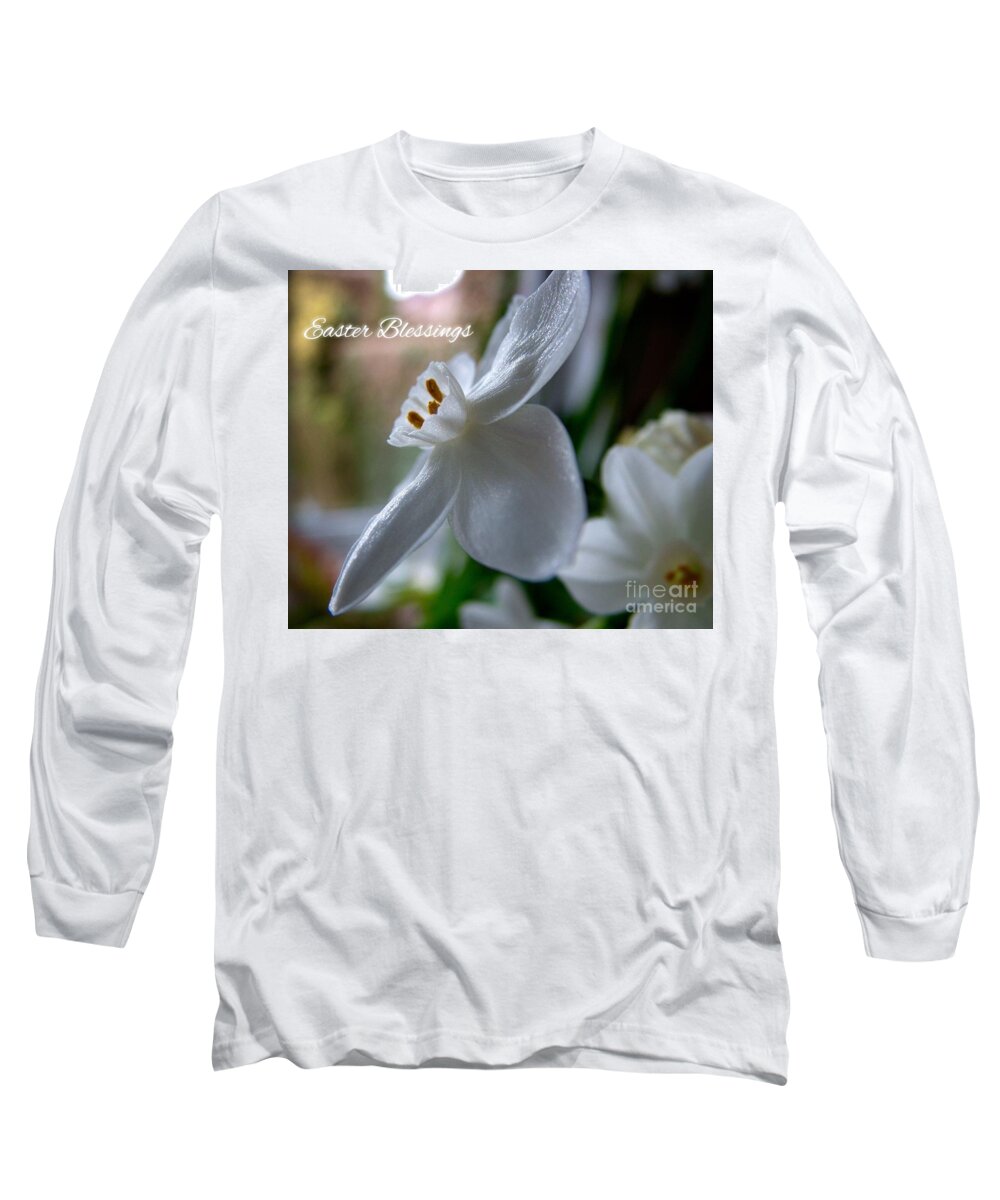 White Narcissi Long Sleeve T-Shirt featuring the photograph White Narcissi Easter Blessings 3 by Joan-Violet Stretch