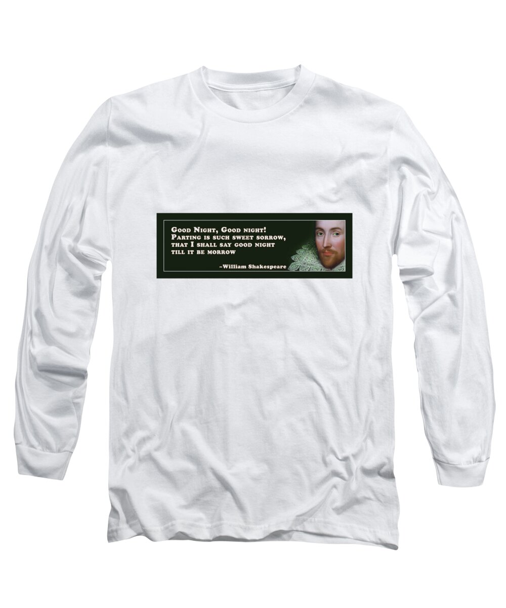 Good Long Sleeve T-Shirt featuring the digital art Good Night #shakespeare #shakespearequote #3 by TintoDesigns