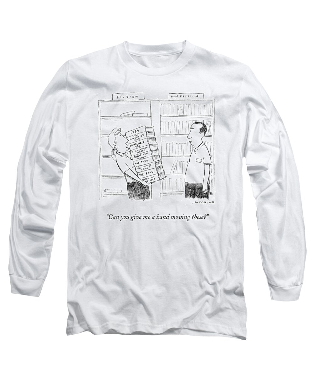 Can You Give Me A Hand Moving These? Long Sleeve T-Shirt featuring the drawing Can You Give Me A Hand by Joe Dator