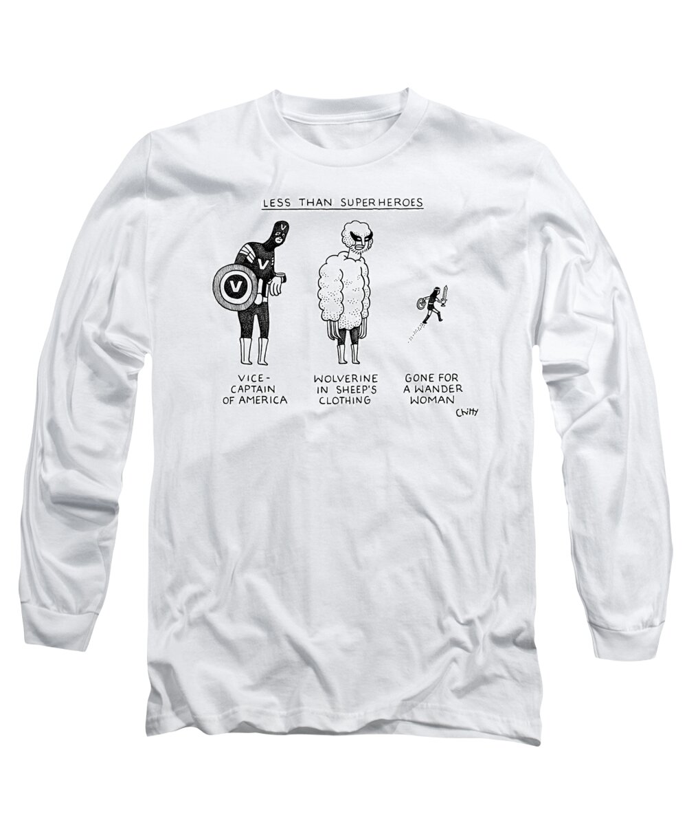  Less Than Superheroes Long Sleeve T-Shirt featuring the drawing Less Than Super by Tom Chitty