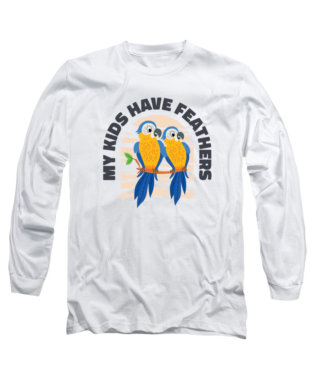 Macaw Long Sleeve T-Shirt featuring the digital art Macaw Pet Parrot Owner Zoo Animal Kids Birdwatching #1 by Toms Tee Store
