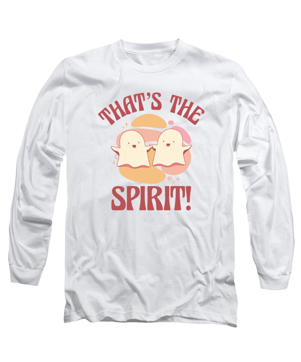 Ghost Long Sleeve T-Shirt featuring the digital art Ghost Spirit Hilarious Cute Friends Pun #2 by Toms Tee Store