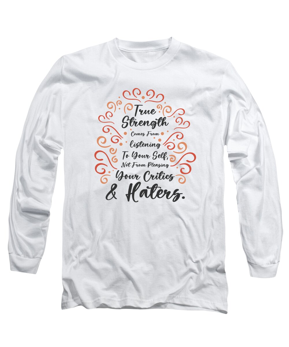 Encouraging Long Sleeve T-Shirt featuring the digital art Encouraging People Self-care Motivator Positivity #4 by Toms Tee Store