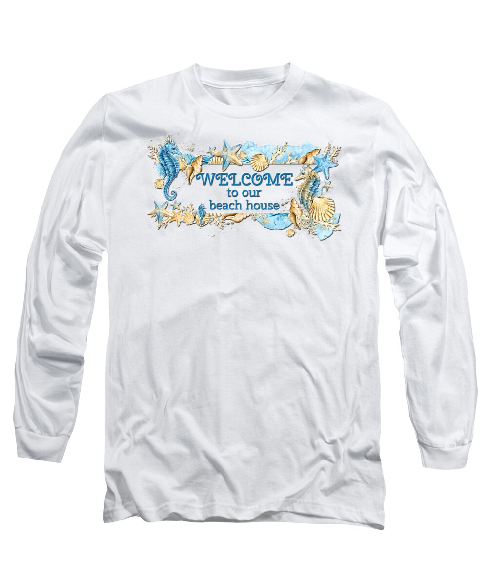 Sign Long Sleeve T-Shirt featuring the digital art A Beach House Welcome by HH Photography of Florida