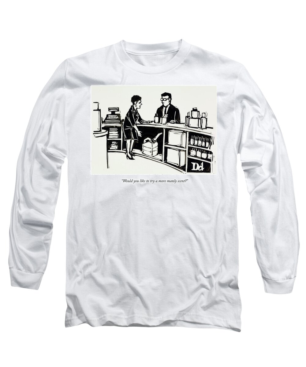 Perfume Long Sleeve T-Shirt featuring the drawing A More Manly Scent by Drew Dernavich