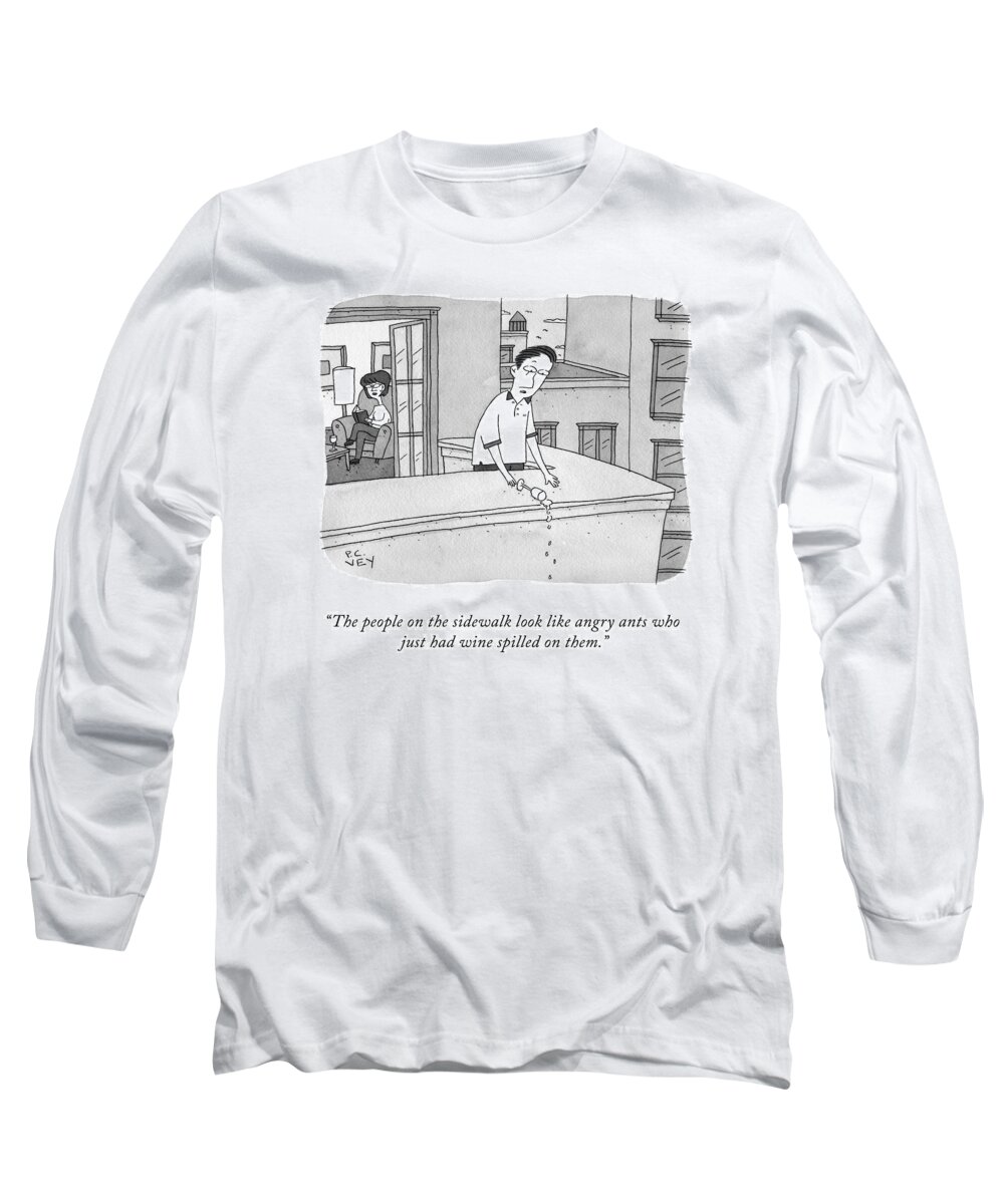 the People On The Sidewalk Look Like Angry Ants Who Just Had Wine Spilled On Them.� Long Sleeve T-Shirt featuring the drawing Angry Ants by Peter C Vey