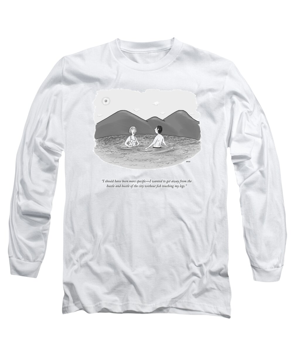 I Should Have Been More Specific-i Wanted To Get Away From The Hustle And Bustle Of The City Without Fish Touching My Legs. Long Sleeve T-Shirt featuring the drawing Away From The Hustle And Bustle by Teresa Burns Parkhurst