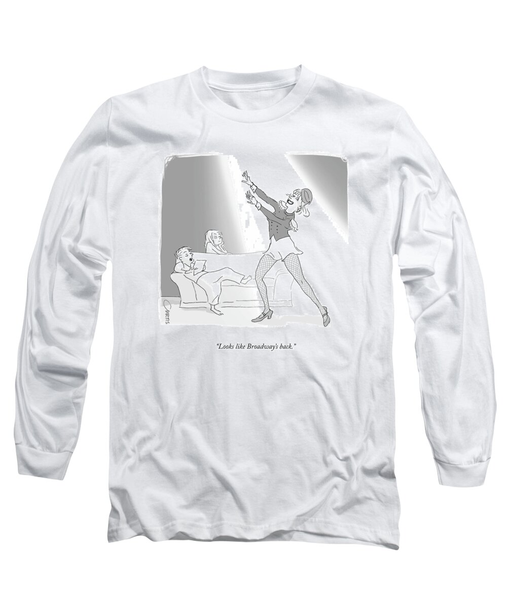 Looks Like Broadway's Back. Long Sleeve T-Shirt featuring the drawing Broadway's Back by Kate Curtis