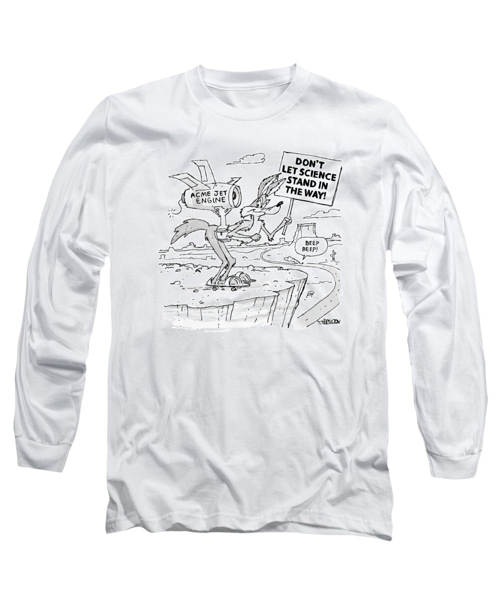 Looney Toons Long Sleeve T-Shirt featuring the drawing Don't Let Science Stand in the Way by Tim Hamilton