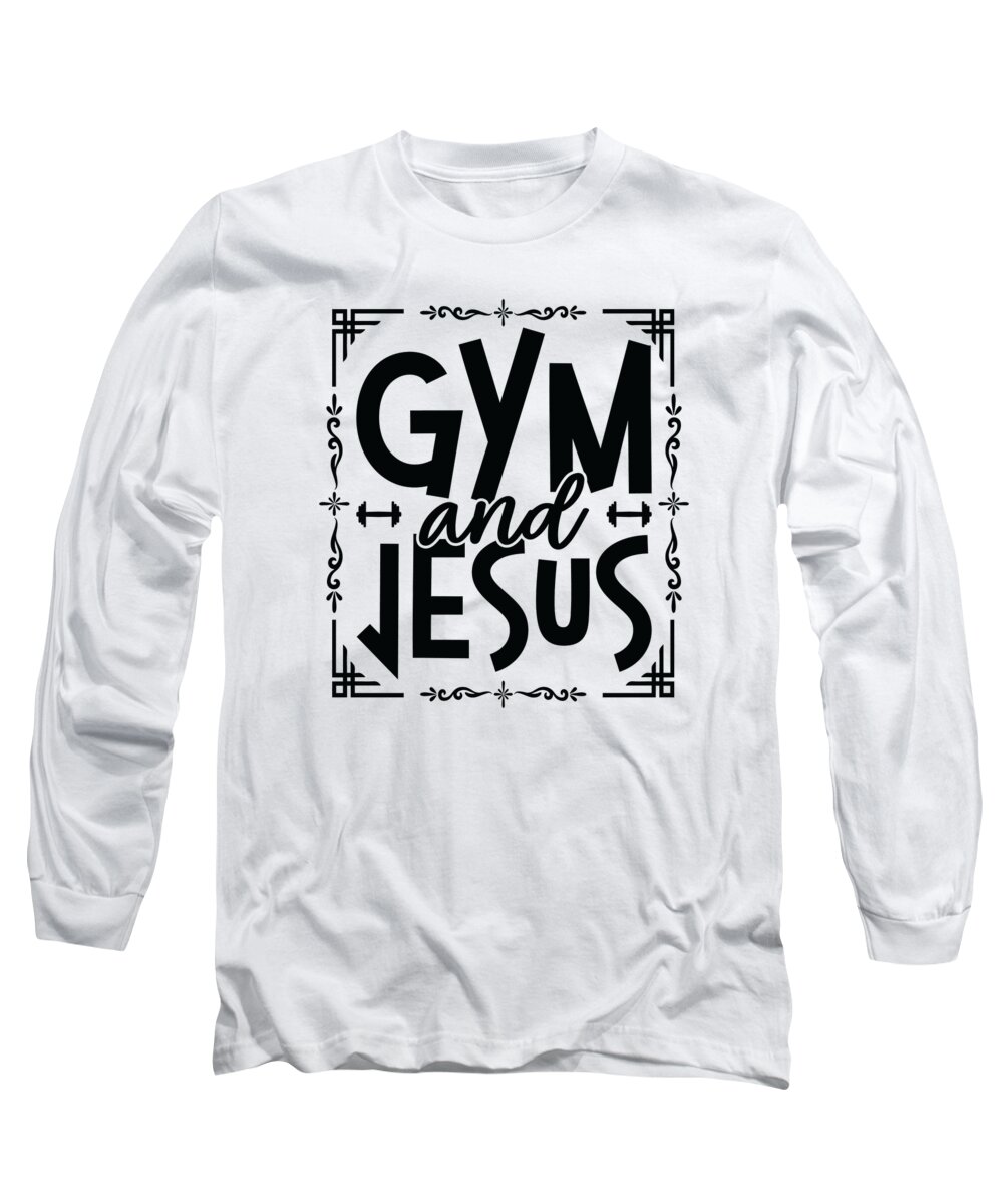 Gym Long Sleeve T-Shirt featuring the digital art Gym and Jesus Gym Fitness Lifting Weights Body Building by Toms Tee Store